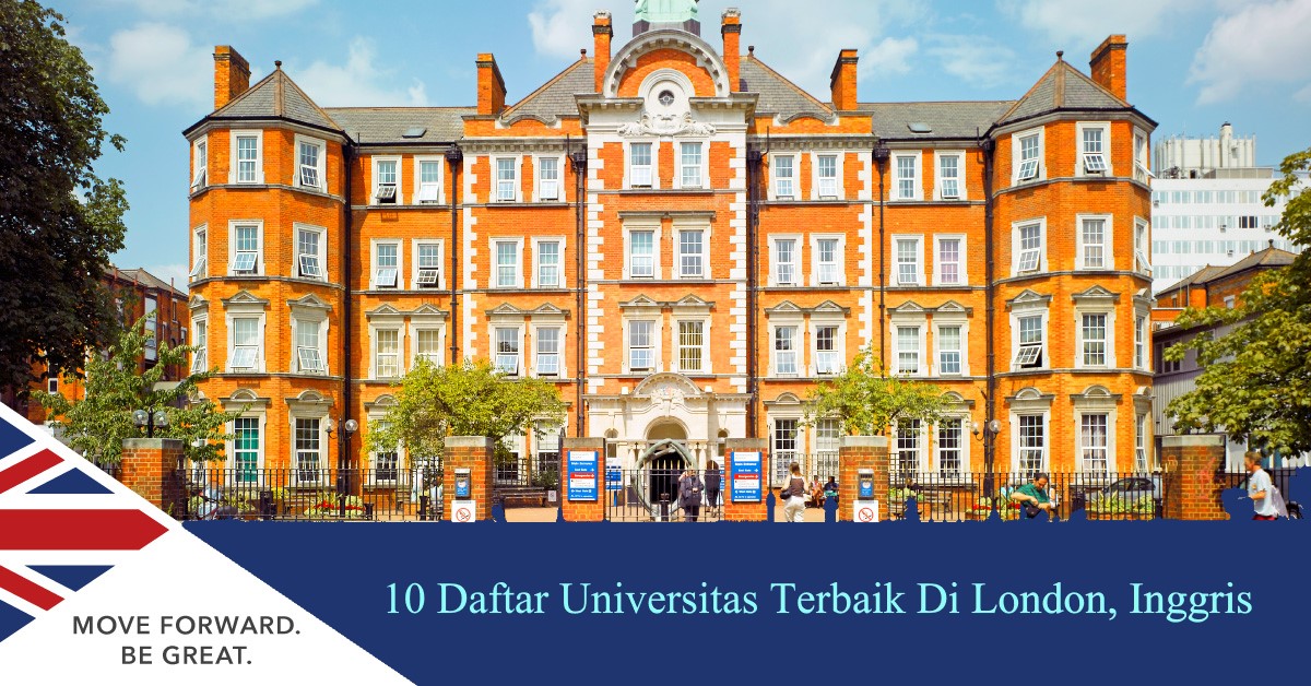 10 Daftar Universitas Terbaik Di London, Inggris