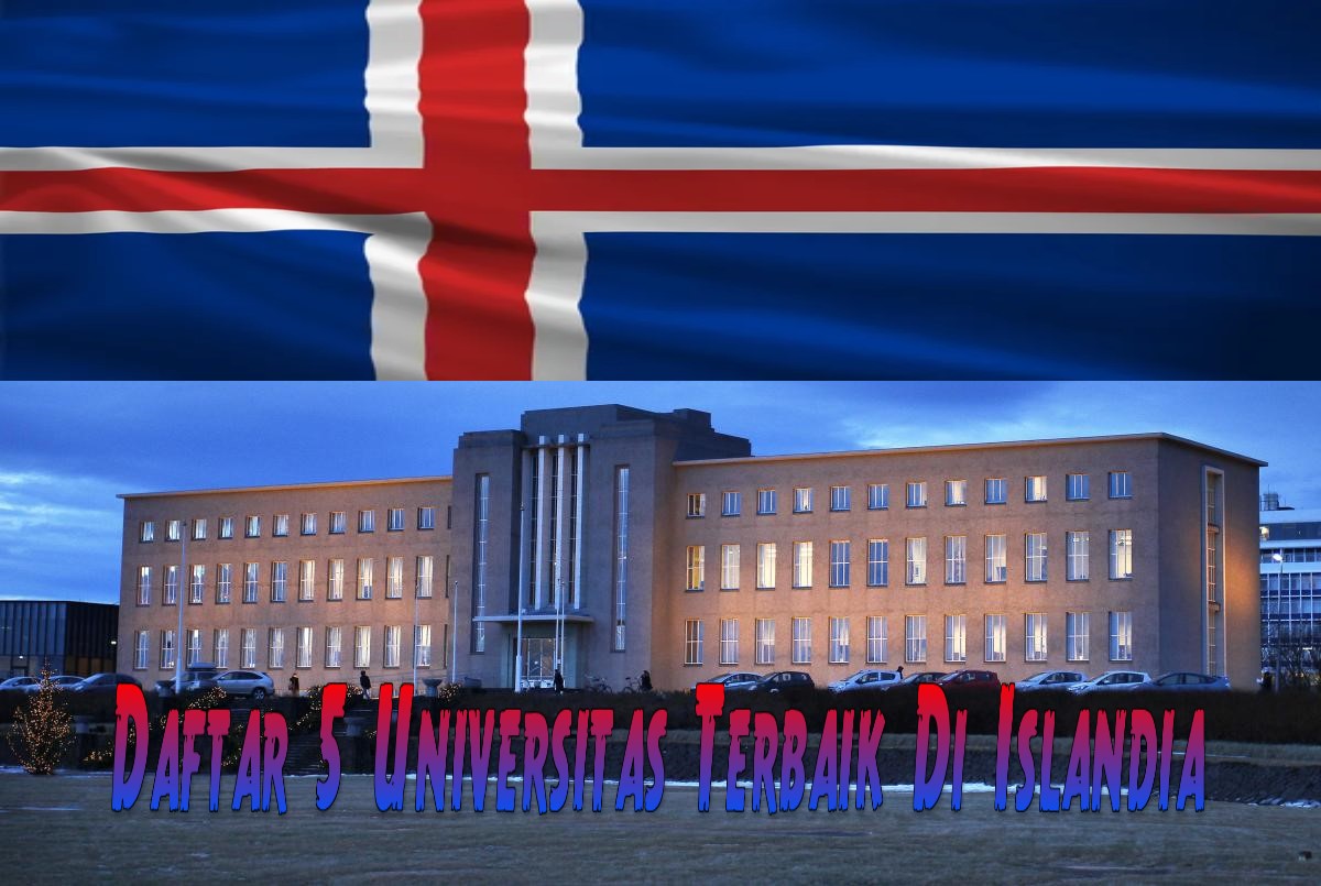 Daftar 5 Universitas Terbaik Di Islandia